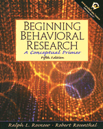 Beginning Behavioral Research: A Conceptual Primer