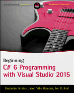 Beginning C# 6 Programming with Visual Studio 2015