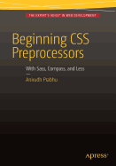 Beginning CSS Preprocessors: With SASS, Compass.js and Less.js