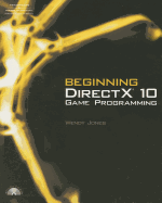 Beginning DirectX 10 Game Programming