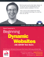 Beginning Dynamic Websites: With ASP.Net Web Matrix