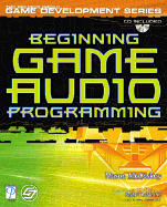 Beginning Game Audio Programming - McCuskey, Mason, and Muska & Lipman Publishing (Creator)