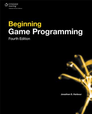 Beginning Game Programming - Harbour, Jonathan