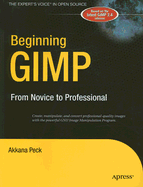 Beginning Gimp: From Novice to Professional