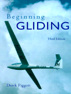 Beginning Gliding - Piggott, Derek