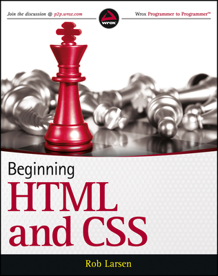 Beginning HTML and CSS - Larsen, Rob