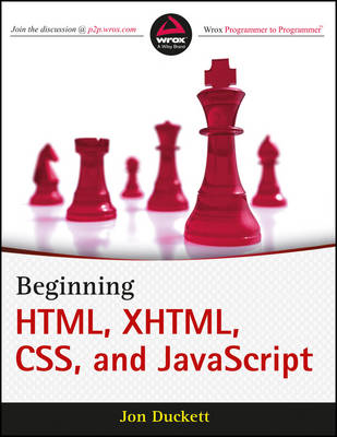 Beginning HTML, XHTML, CSS, and Javascript - Duckett, Jon