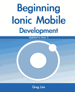 Beginning Ionic Mobile Development