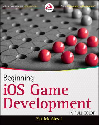 Beginning IOS Game Development - Alessi, Patrick