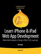 Beginning iPhone and iPad Web Apps: Scripting with HTML5, CSS3, and JavaScript