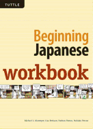 Beginning Japanese Workbook: Listen, Speak, Read, Write, Learn