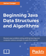 Beginning Java Data Structures and Algorithms