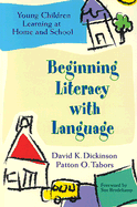 Beginning Literacy with Language: Young Children Learning at Home and School