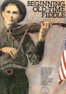 Beginning Old-Time Fiddle