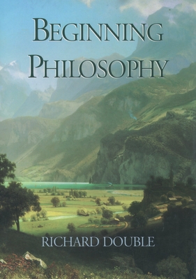 Beginning Philosophy - Double, Richard