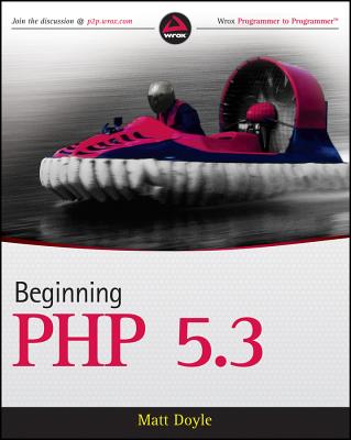 Beginning PHP 5.3 - Doyle, Matt