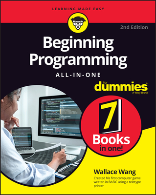 Beginning Programming All-In-One for Dummies - Wang, Wallace