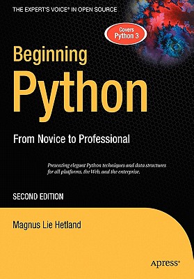 Beginning Python: From Novice to Professional - Lie Hetland, Magnus