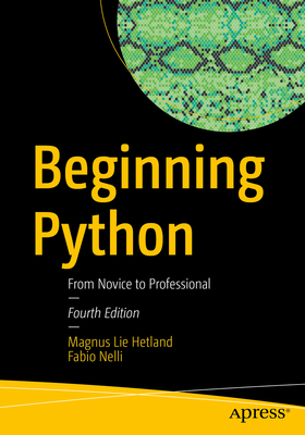 Beginning Python: From Novice to Professional - Hetland, Magnus Lie, and Nelli, Fabio