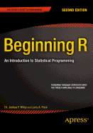 Beginning R: an Introduction to Statistical Programming