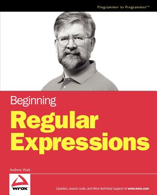Beginning Regular Expressions - Watt, Andrew