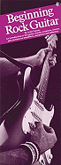 Beginning Rock Guitar: Compact Reference Library