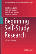 Beginning Self-Study Research: A Practical Guide