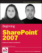 Beginning Sharepoint 2007: Building Team Solutions with Moss 2007