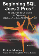 Beginning SQL Joes 2 Pros: The SQL Hands-On Guide for Beginners