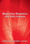 Beginning statistics with data analysis