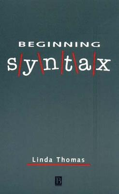 Beginning Syntax - Thomas, Linda (Editor)