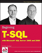 Beginning T-sql with Microsoft SQL Server 2005 and 2008