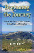 Beginning the Journey: Initial Meditation Instructions Using the Buddha's Map