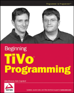 Beginning Tivo Programming - Brosnan, John, and Copeland, Kyle