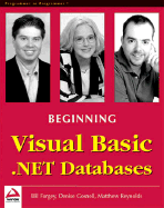 Beginning Visual Basic .Net Databases - Reynolds, Matthew, and Gosnell, Denise, and Forgey, Bill