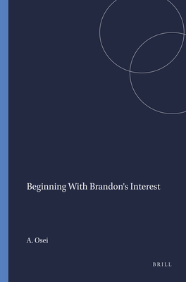 Beginning With Brandon's Interest - Osei, Albert