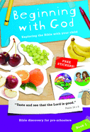 Beginning with God: Book 1: Exploring the Bible with your child