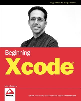 Beginning Xcode - Bucanek