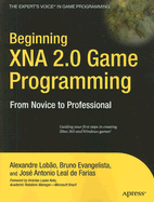 Beginning XNA 2.0 Game Programming: From Novice to Professional