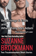 Beginnings and Ends & When Tony Met Adam with Murphy's Law (Annotated Reissues Originally Published 2012, 2011, 2001)