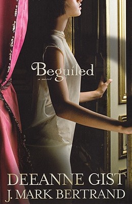 Beguiled - Gist, Deeanne, and Bertrand, J Mark
