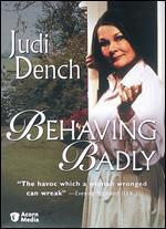 Behaving Badly