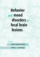 Behavior and Mood Disorders in Focal Brain Lesions