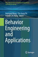 Behavior Engineering and Applications