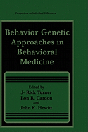 Behavior Genetic Approaches in Behavioral Medicine