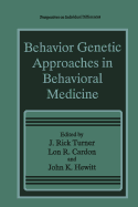 Behavior Genetic Approaches in Behavioral Medicine