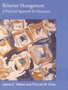Behavior Management: A Practical Approach for Educators