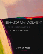 Behavior Management: From Theoretical Implications to Practical Applications (with Infotrac)