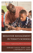 Behavior Management in Today's Schools: Implementing Effective Interventions: Volume 2
