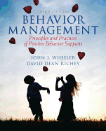 Behavior Management: Principles and Practices of Positive Behavior Supports